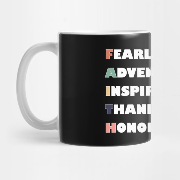 Faith, Fearless, Adventurous, Inspiring, Thankfulness, Honorable by hristartshop